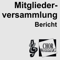 Mitgliederversammlung der Chorgemeinschaft Windsberg am 17. März 2014