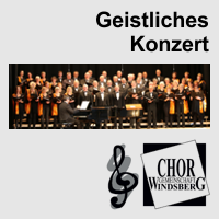 Geistliches Konzert der Chorgemeinschaft Windsberg am 11. März 2018